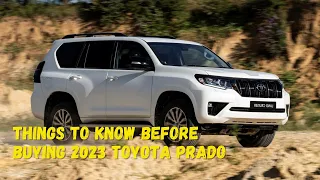 DETAIL! 10 Things To Know Before Buying Toyota Prado 2023 | Tips And Trick