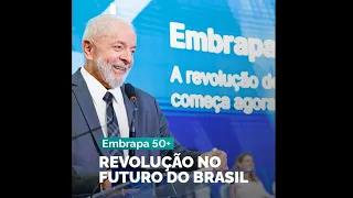 Embrapa 50+: Revolução no futuro do Brasil