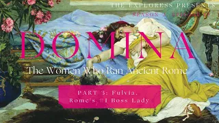 Domina: The Women Who Ran Ancient Rome, Part 3