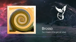 PREMIERE: Brosso - So Ham (Original Mix) [Suprematic]