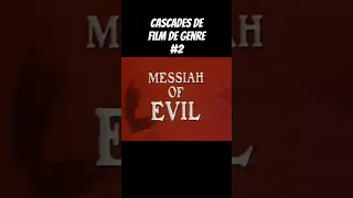 Cascades de Film de Genre #2 - Messiah of Evil