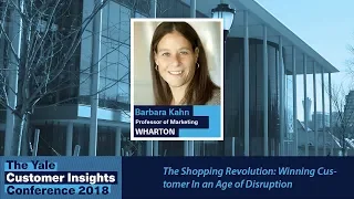 Barbara Kahn, Wharton: The Shopping Revolution: Winning Customers in an Age of Disruption