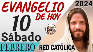 Evangelio de Hoy Sabado 10 de Febrero de 2024 | REFLEXIÓN | Red Catolica