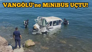 Van Gölüne Minibüs Uçtu: Ölü ve Yaralılar Var!