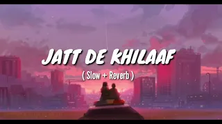 Jatt De Khilaaf : Baaghi | 0300 Ale | Lofi Song | New Punajbi Song Latest 2022