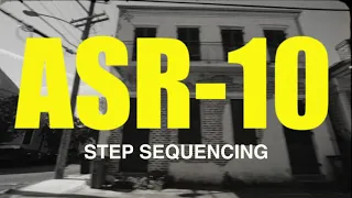 ASR10 Step Sequencing w/ Dick Hifi