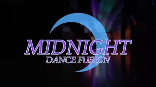 Midnight Dance Fusion 2018 | Le Reve Dance Academy