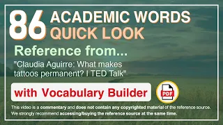 86 Academic Words Quick Look Ref from "Claudia Aguirre: What makes tattoos permanent? | TED Talk"