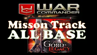 War Commander Event: Goro's Legacy - Misson Track All Base - July 2023