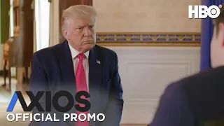 AXIOS on HBO: President Donald Trump (Promo) | HBO