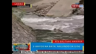BP: 2-anyos na bata sa Pangasinan, nalunod sa ilog