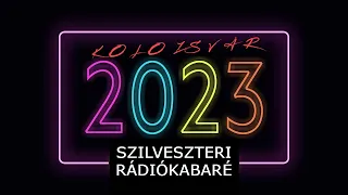 Megette a fene az egészet! BUÉK 2023 - Szilveszteri Rádiókabaré (Kolozsvár, 2022. december 31.)