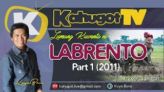 STORY OF LABRENTO 1 | Part 1 "Mariang Mapalad"