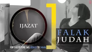 Falak "Ijazat" Full Song (Audio) | JUDAH | Falak Shabir 2nd Album