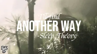 Sleep Theory - Another Way (Lyrics Video)