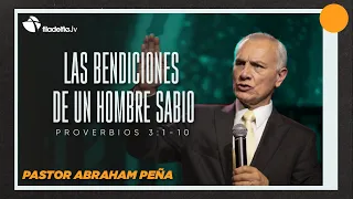 Las bendiciones de un hombre sabio - Abraham Peña - 14 Octubre 2020