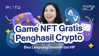 Main Game NFT dapat Crypto Gratis! Coba Play to Earn Game Ini!