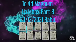 Part 8 = Tc 4d Magnum Lp Mbox 29/12/2021 Rabu.
