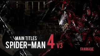 Spider-Man 4 | Main Titles | FAN MADE | V3 MCU .