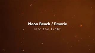 "Into the Light" by Emorie – Neon Beach Remix