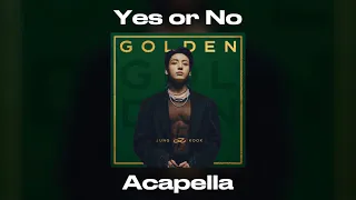 Jungkook - Yes or No (Acapella)