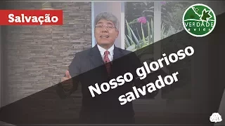 0564 - Nosso glorioso Salvador