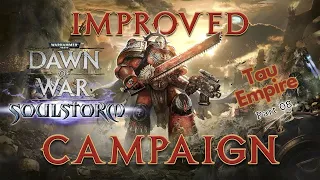 DoW: Soulstorm | Tau Empire Campaign | Hard Difficulty | Part  08: Jalaganda Lowlands Map