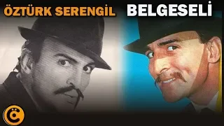 Öztürk Serengil Belgeseli