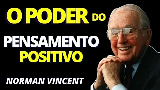 NORMAN VINCENT PEALE (O PODER DO PENSAMENTO POSITIVO)