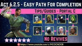 MCOC: Act 6.2.5 - Easy Path for Completion - Tips/Guide - No Revives - Story quest