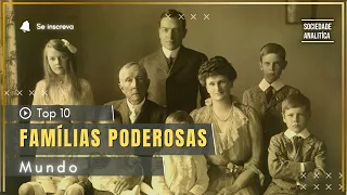 Os donos do poder: Conheça as 10 famílias mais poderosas do mundo