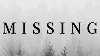 MISSING | Not a Short Film