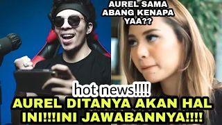 JAWABAN AUREL HERMANSYAH TENTANG ATTA HALILINTAR MUNCULKAN KECURIGAAN WARGANET!!ADA APA YA KIRA-KIRA