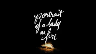 Portrait Of A Lady On Fire (Portrait De La Jeune Fille En Feu) - Official Movie Trailer (Feb/14)