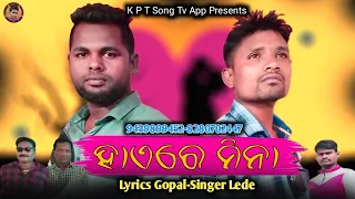 Hayere Mina_New Koraputia Song_Singer Lede_K P T Song Tv App_9439899452