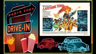 DRIVE-IN MOVIE RADIO SPOT - LATITUDE ZERO (1970)