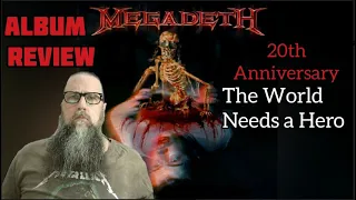 Megadeth "The World Needs a Hero" | 20th Anniversary | Album Review