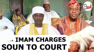 CHIEF IMAM OGBOMOSO CHARGE OBA GHANDI OLAOYE SOUN OF OGBOMOSO TO COURT