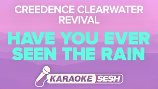 Creedence Clearwater Revival - Have You Ever Seen The Rain (Karaoke)