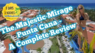 Majestic Mirage Punta Cana - A Complete Review