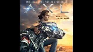 A-X-L Movie Soundtrack Part 2