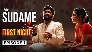 MR.SUDAME | EP-1 | FIRST NIGHT | पहिली रात्र | Youtube Series | Atharva Sudame