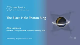 Alexandru Lupsasca:  The Black Hole Photon Ring
