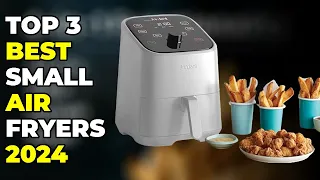 Top 3 Best Small Air Fryers 2024 - The ultimate air fryer guide: 2024 edition