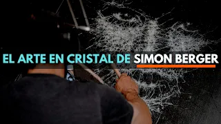 El arte en cristal de SIMON BERGER