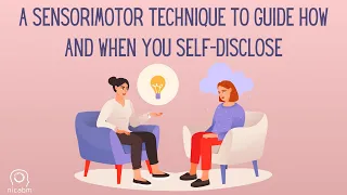 A Sensorimotor Technique To Guide Your Self-disclosure