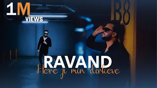 Ravand  | Here ji min dirkeve