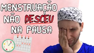 CALMA: MENSTRUAÇÃO NÃO DESCEU NA PAUSA do anticoncepcional