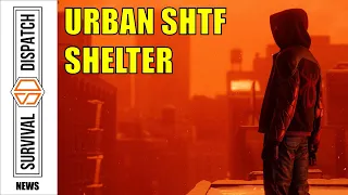 Learn the Skills & Knowledge You Need to Survive in the City During SHTF