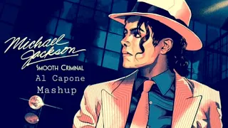 Michael Jackson - Smooth Criminal / Al Capone | MashUp |